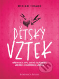 Kniha: Dětský vztek (Miriam Tirado). BOHEMICA BOOKS, 2024