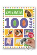 Kniha: Zvieratá 100 slov (Svojtka&Co.). Svojtka&Co., 2024
