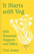 Kniha: It Starts with Veg (Ceri Jones). Pavilion, 2024