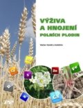 Výživa a hnojení polních plodin - Václav Vaněk, 2016