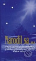 Kniha: Narodil sa ... (Autorský kolektív). Trian, 2003