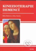 Kinezioterapie demencí - Běla Hátlová, Triton, 2005