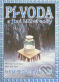 Kniha: Pí-voda a jiné léčivé vody (Miroslav Hansman a Vlastimil Žert)