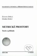 Kniha: Metrické prostory (Došlá Zuzana a Ondřej Došlý). Masarykova univerzita, 2006