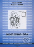 Biomechanizmy - Jozef Živčák, Radovan Hudák, Elfa, 2001