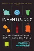 Inventology - Pagan Kennedy, Mariner Books, 2016