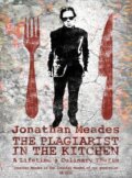 Kniha: The Plagiarist in the Kitchen (Jonathan Meades). Cornerstone, 2017