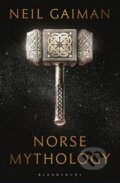 Norse Mythology - Neil Gaiman, Bloomsbury, 2017