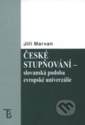 České stupňování - slovanská podoba evropské univerzálie - Jiří Marvan, Univerzita Karlova v Praze, 2008