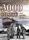 3 000 pilotů - Manfréd Ťukot, 2017