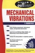 Schaum&#039;s Outline of Mechanical Vibrations - S. Graham Kelly, McGraw-Hill, 1996