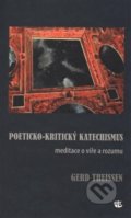 Poeticko-kritický katechismus - Gerd Theissen, Kalich, 2016