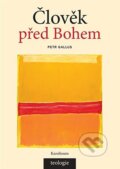 Kniha: Člověk před Bohem (Petr Gallus). Karolinum, 2024