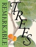 Kniha: Remarkable Trees (Christina Harrison a Tony Kirkham). Thames & Hudson, 2024