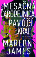 E-kniha: Mesačná čarodejnica, pavúčí kráľ (Marlon James)