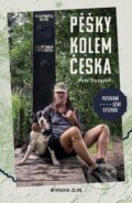 Kniha: Pěšky kolem Česka (Petr Nazarov). Kniha Zlín, 2024