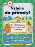 Kniha: Vzhůru do přírody! (Peter Wohlleben). Grada, 2024