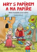 Kniha: Hry s papírem a na papíře (Naděžda Kalábová). Nakladatelství Fragment, 2024