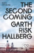 Kniha: The Second Coming (Garth Risk Hallberg). Granta Books, 2024