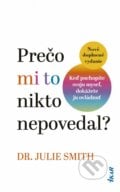 Prečo mi to nikto nepovedal? - Julie Smith, Ikar, 2024