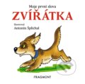 Moje první slova: Zvířatka - Antonín Šplíchal (ilustrátor), Nakladatelství Fragment, 2024