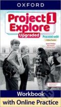 Kniha: Project Explore Upgraded edition 1 Pracovní sešit s Online Practice (Oxford University Press)