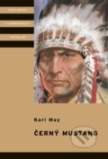 Kniha: Černý mustang (Karl May). Albatros CZ, 2024