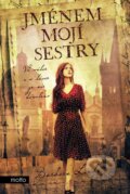 Kniha: Jménem mojí sestry (Barbora Linke)