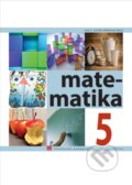 Kniha: Matematika pre 5. ročník ZŠ (Ivan Teplička, Ondrej Šedivý a Soňa Čeretková). Slovenské pedagogické nakladateľstvo - Mladé letá, 2024