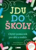 Kniha: Jdu do školy (Simona Pekárková). Nakladatelství Fragment, 2017
