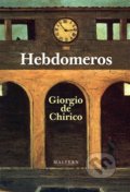 Hebdomeros - Giorgio de Chirico, 2017