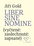 Kniha: Liber sine nomine (Jiří Gold). Malvern, 2017