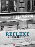 Reflexe undergroundu - Ladislav Kudrna, 2016