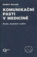 Komunikační pasti v medicíně - Radkin Honzák, 1999