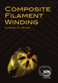 Composite Filament Winding - Stanley T. Peters, AMS, 2011