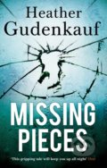 Missing Pieces - Heather Gudenkauf, Mira Books, 2017