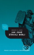 Kniha: Jak jsme získali Bibli (Greg Lanier). Didasko, 2024