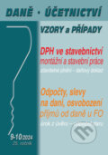 Daně, účetnictví, vzory a případy č. 9-10 / 2024 - DPH ve stavebnictví (Poradce s.r.o.). Poradce s.r.o., 2024