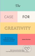 Kniha: The Case for Creativity (James Hurman)