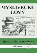 Kniha: Myslivecké lovy (Jiří Šmotek). Akcent, 2024