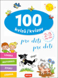 100 kvízů/kvízov pro děti/pre deti, INFOA, 2024