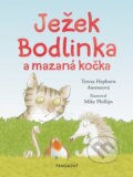 Kniha: Ježek Bodlinka a mazaná kočka (Tereza Anteneová). Nakladatelství Fragment, 2024