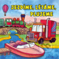 Kniha: Jezdíme, létáme, plujeme (Zuzana Kyršová)