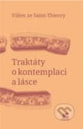 Kniha: Traktáty o kontemplaci a lásce (Vilém ze Saint-Thierry)