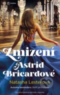 Kniha: Zmizení Astrid Bricardové (Natasha Lester). Metafora, 2024