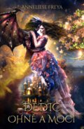 E-kniha: Dědic ohně a moci (Anneliese Freya)