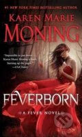 Kniha: Feverborn (Karen Marie Moning). Bantam Press, 2016