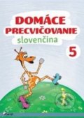 Domáce precvičovanie: Slovenčina 5 - Viera Hrabková, Pierot, 2017