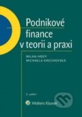 Podnikové finance v teorii a praxi - Milan Hrdý, Michaela Krechovská, Wolters Kluwer ČR, 2017