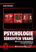 Psychologie sériových vrahů - Andrej Drbohlav, Grada, 2013